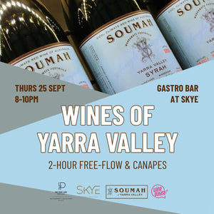 Wines of Yarra Valley: Soumah Free-flow at SKYE